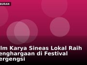 Film Karya Sineas Lokal Raih Penghargaan di Festival Bergengsi