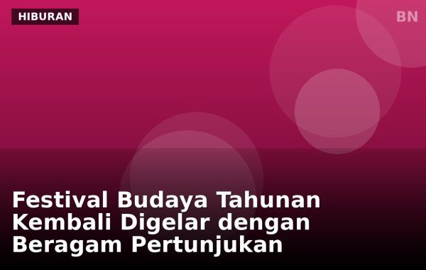 Festival Budaya Tahunan Kembali Digelar dengan Beragam Pertunjukan