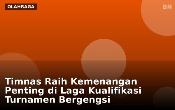 Timnas Raih Kemenangan Penting di Laga Kualifikasi Turnamen Bergengsi